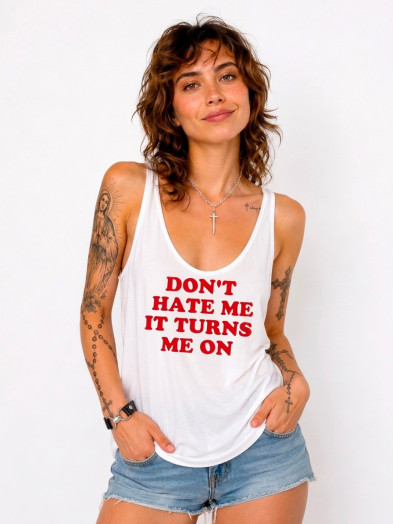 Débardeur blanc imprimé Dont' hate me it turns me on