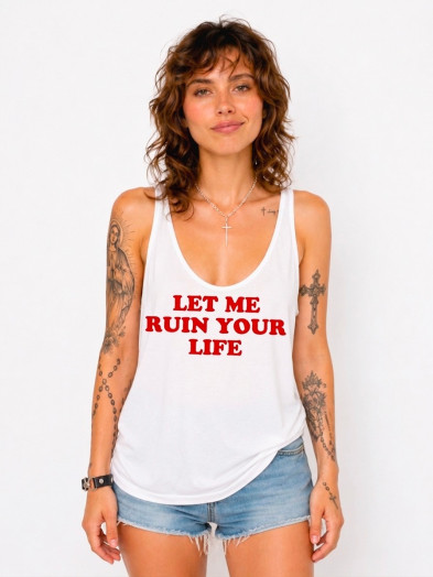 Débardeur en coton avec message imprimé rouge sur blanc "Let me ruin your life"